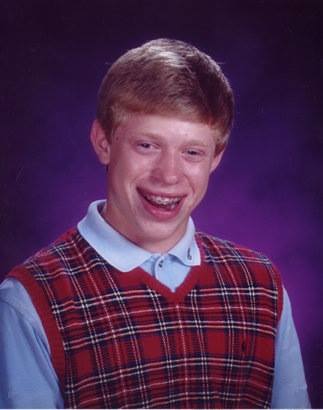 bad luck brian 